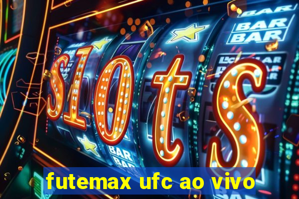 futemax ufc ao vivo